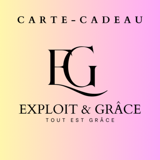 EXPLOIT & GRÂCE - Carte-cadeau